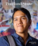 Portland State Magazine by Portland State University. Office of University Communications